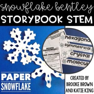 {Snowflake Bentley} Storybook STEM - Winter STEM Activity, Paper Snowflakes