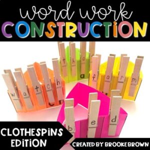 Word Work Construction {Clothespins Edition} - Literacy Centers