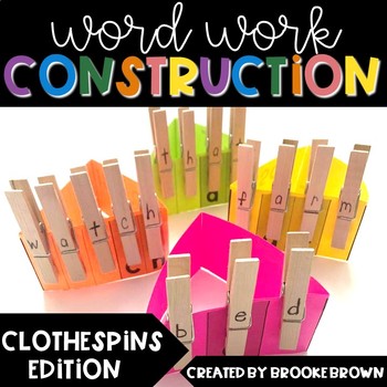 Word Work Construction {Clothespins Edition} - Literacy Centers