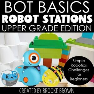 Upper Grades Robot Stations & Activities: Robotics, Sphero, Dash, Hour of Code