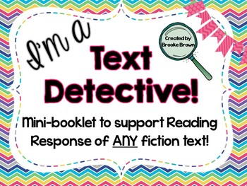 I'm a Text Detective! {Reading Response Mini-booklet for Text Evidence}
