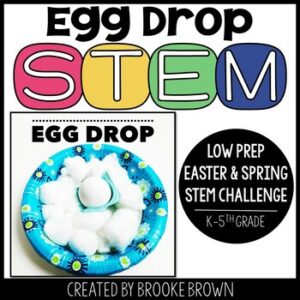 Egg Drop STEM Activity (Easter & Spring STEM Activity & Challenge) April