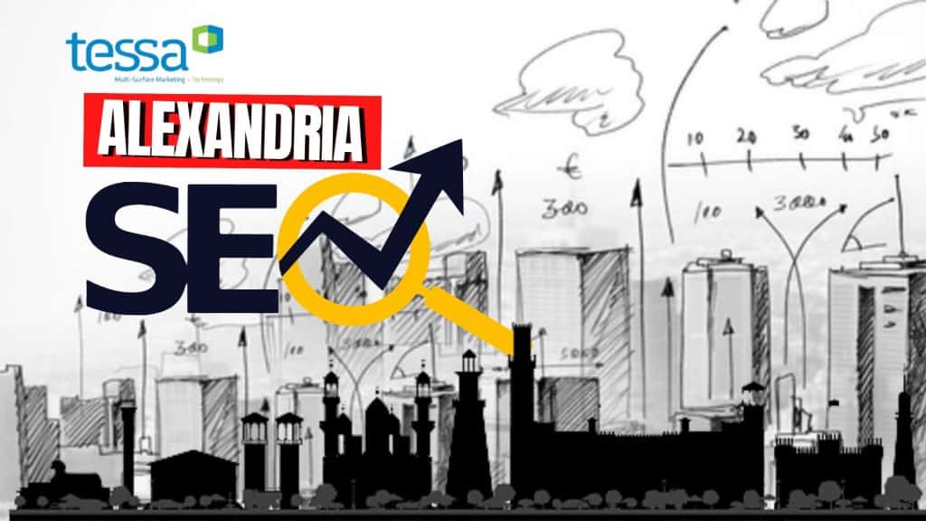 Alexandria SEO strategy with TESSA for improved search rankings.