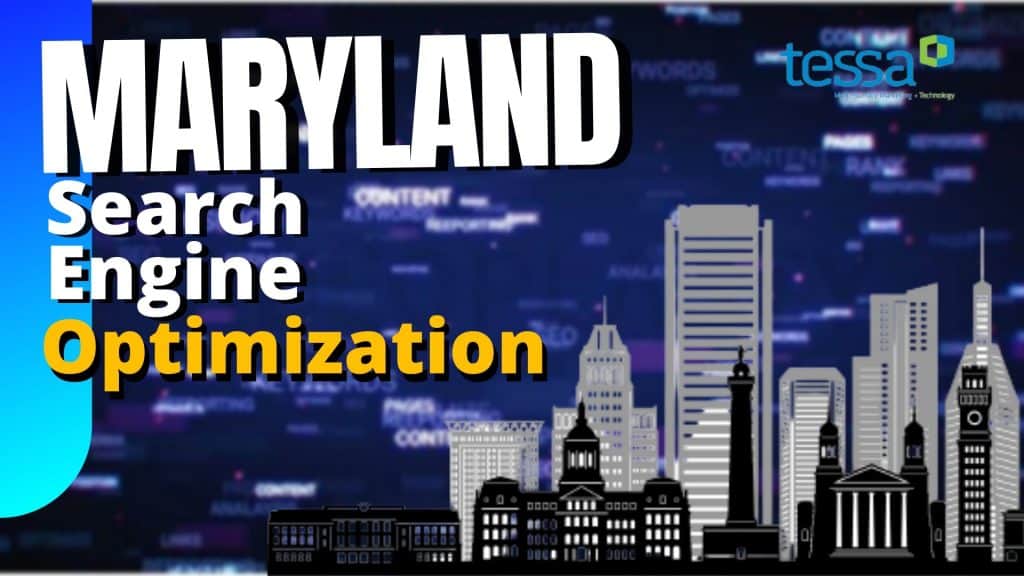 Maryland Search Engine Optimization - TESSA digital marketing agency specializing in SEO services fo.