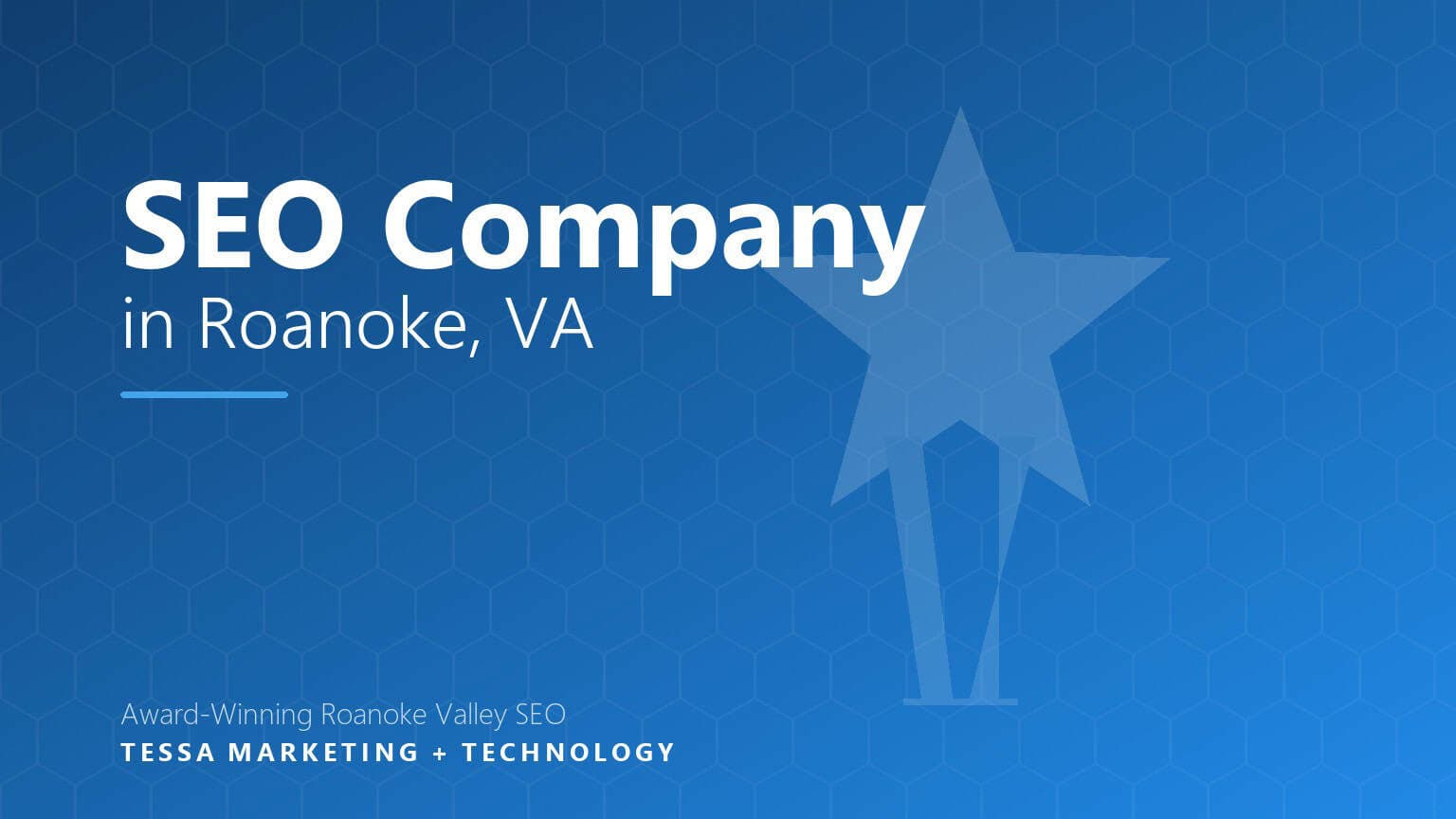 Search Engine Optimization Roanoke VA - TESSA Marketing + Technology