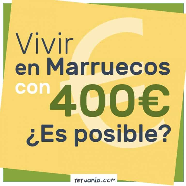 vivir en marruecos con 400 euros