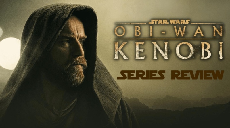 Obi Wan Kenobi Series Review