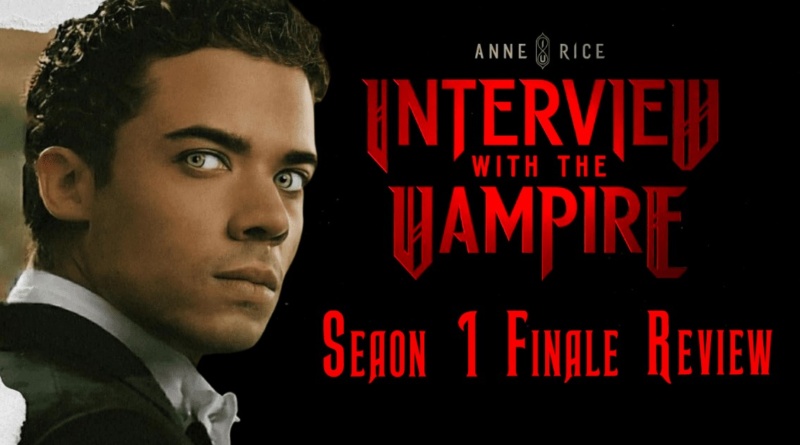 Interview With The Vampire Season 1 finale review banner