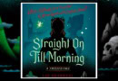 Straight On Till Morning Banner