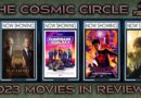 Cosmic Circle Ep. 33: 2023 Movies