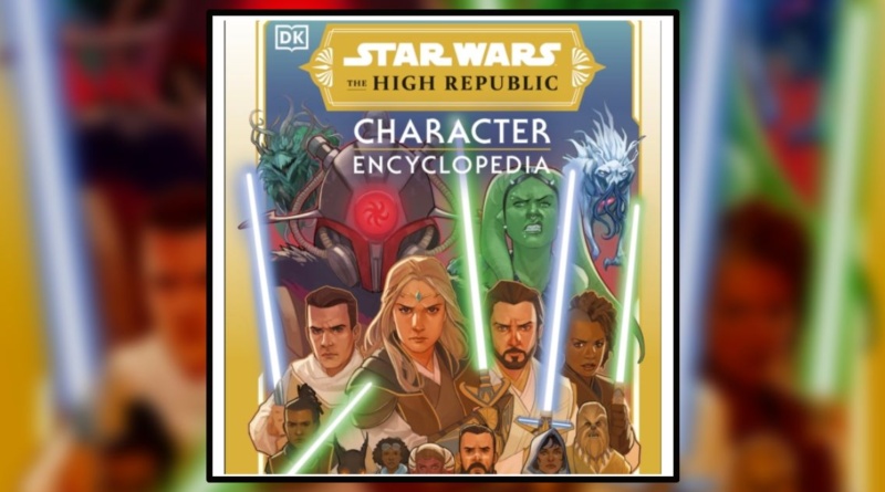 Star Wars: The High Republic Character Encyclopedia Banner