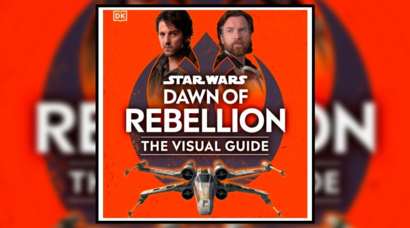 Star Wars: Dawn of Rebellion The Visual Guide Banner