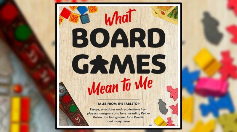 What Board Games mean to me Aconyte Books Banner