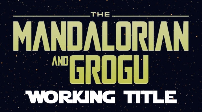 The Mandalorian and Grogu Working Title Banner