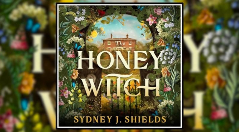 The Honey Witch by Sydney J. Shields Review Banner