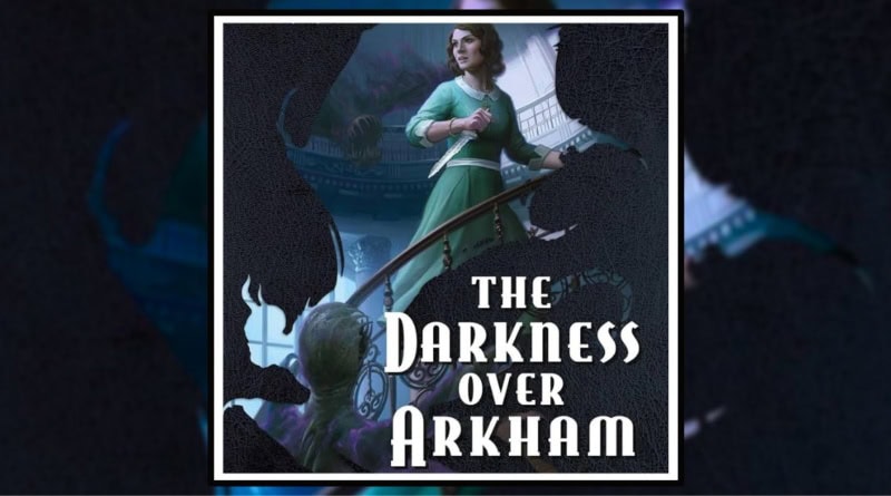 The Darkness Over Arkham by Jonathan Green An Investigators Gamebook Review Banner