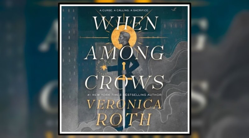When Among Crows by Veronica Roth Book Banner