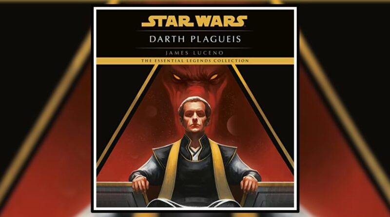 Darth Plagueis by James Luceno