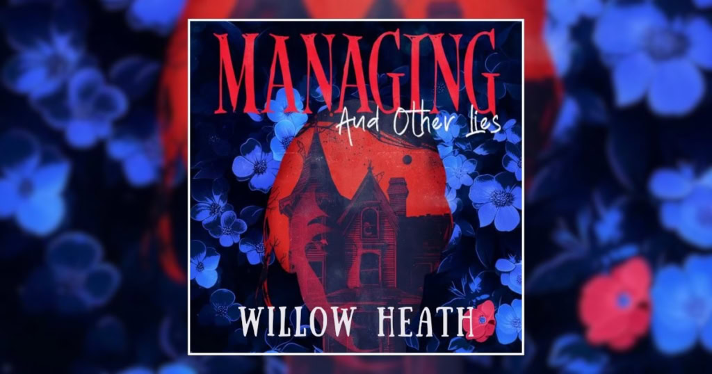 managing-and-other-lies-willow-heath