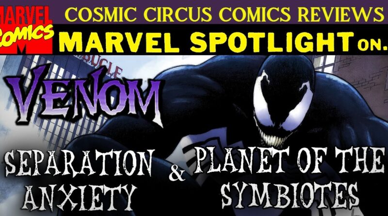 Venom comics Separation Anxiety and Planet of the Symbiotes review banner