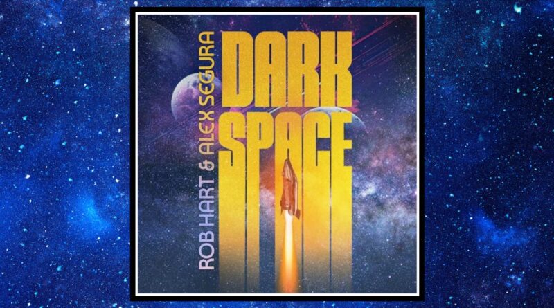 Dark-Space-by-Rob-Hart-Alex-Segura-book-review-banner