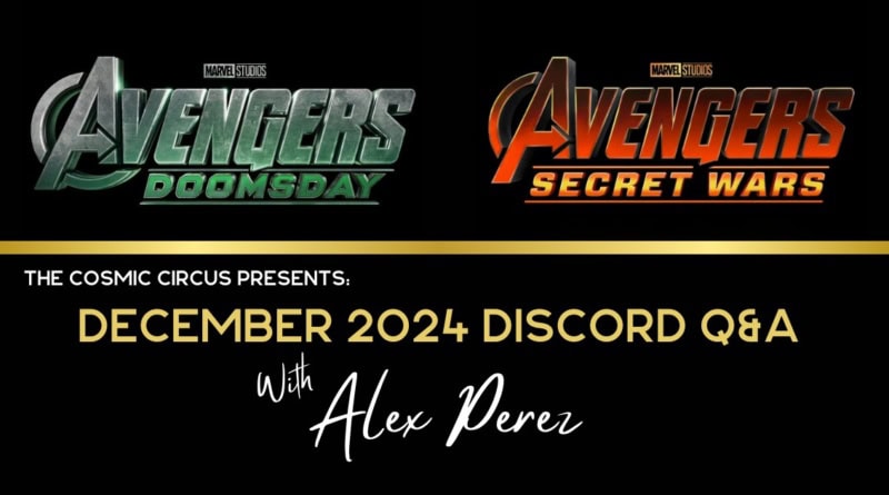 December Discord Q&A with Alex Perez talking about Avengers Doomsday Secret Wars Antman and more