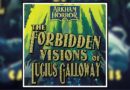 The Forbidden Visions of Lucius Galloway by Carrie Harris Review Banner