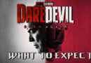 What to Expect from Marvel's Daredevil Born Again