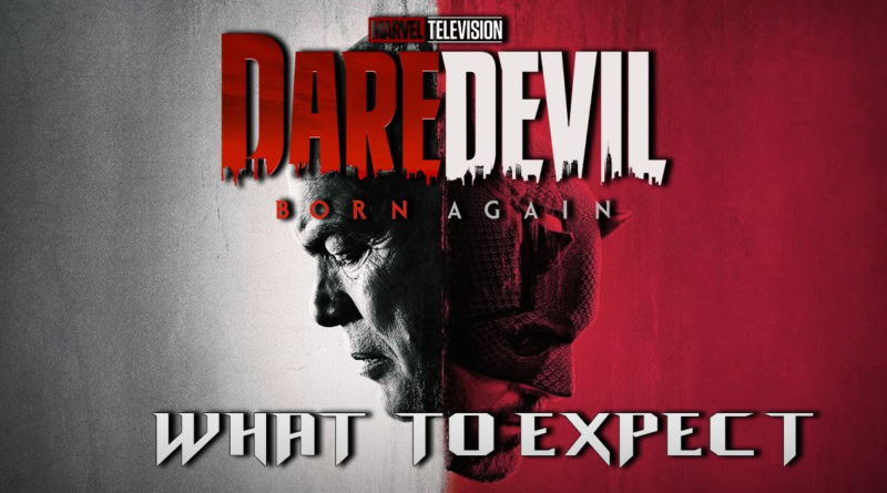 What to Expect from Marvel's Daredevil Born Again