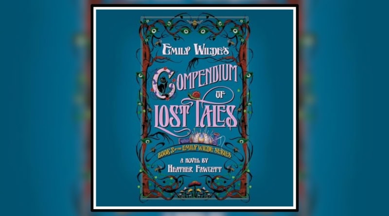 Emily Wilde's Compendium of Lost Tales by Heather Fawcett book review banner