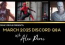 Alex Perez Q&A for March 2025, Spider-man, Vision, Thor