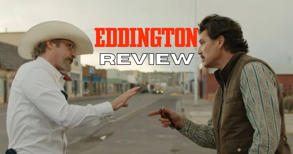 eddington-movie-review-joaquin phoenix and Pedro pascal