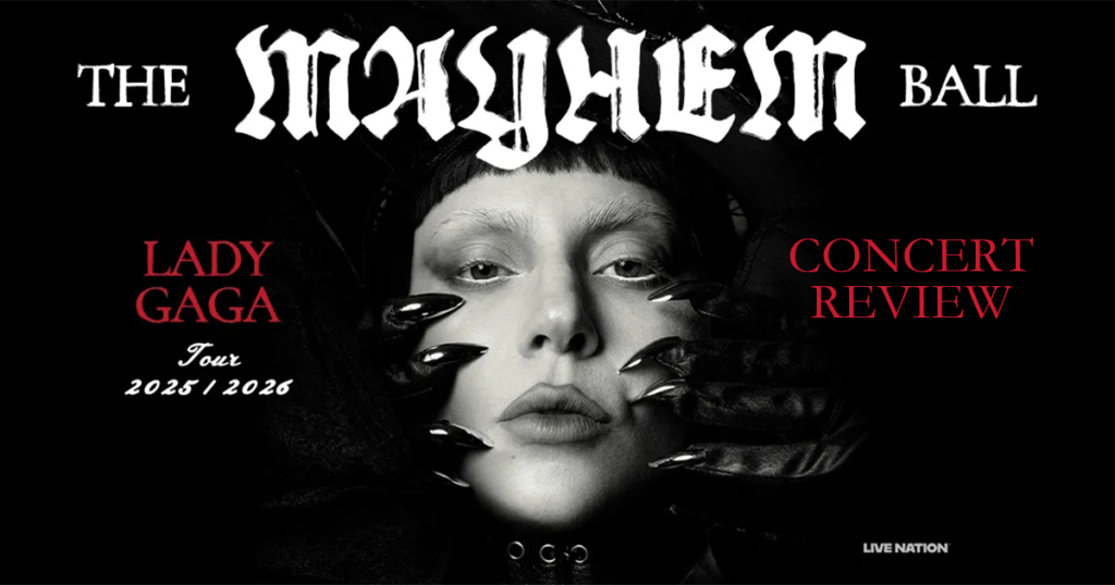 lady gaga the mayhem ball tour review