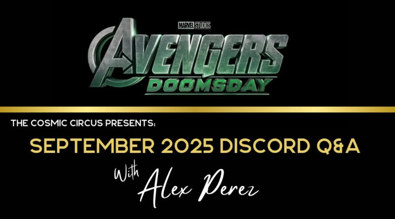 Alex Perez Sept 2025 Q&A about Avengers: Doomsday