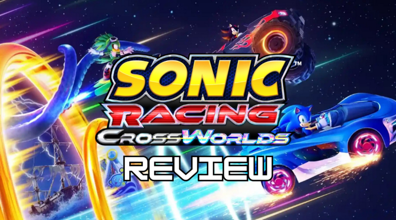 sonic-racing-crossworlds-game-review