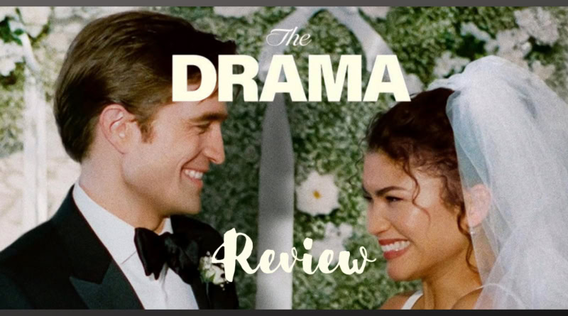 the-drama-movie-review featuring Robert Pattinson and Zendaya