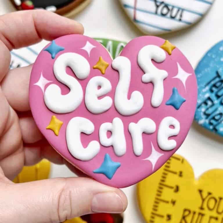 Self-Care Cookies ~ Teacher Appreciation Cookies
