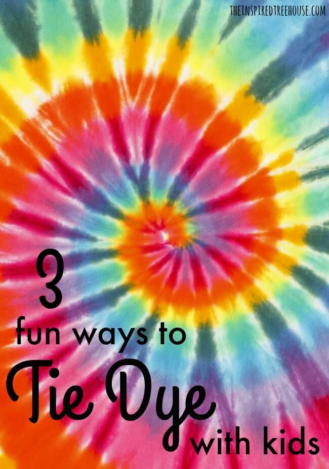 The Inspired Treehouse - 3 Fun Ways to Tie Dye With Kids! Check out these 3 fun and easy ideas for making cool tie dye tees with your kids at home or at school!