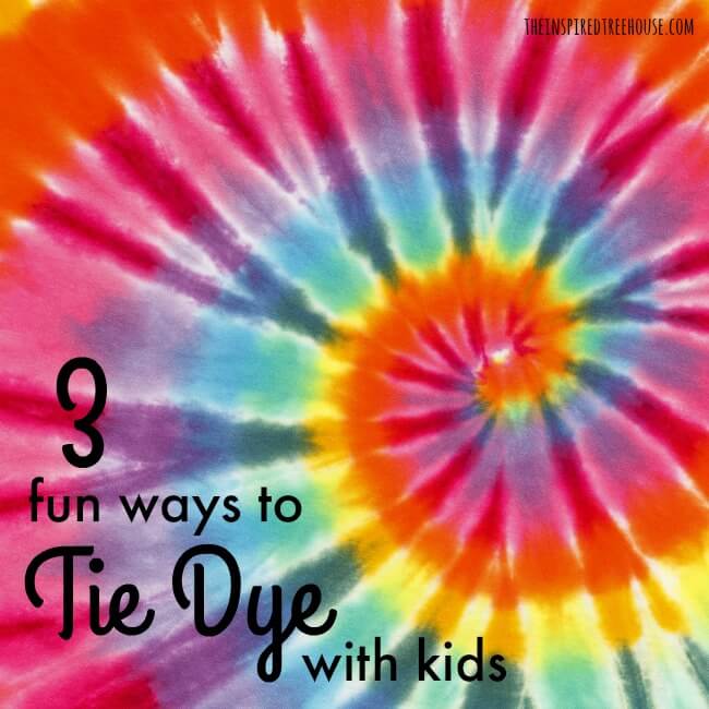 The Inspired Treehouse - 3 Fun Ways to Tie Dye With Kids! Check out these 3 fun and easy ideas for making cool tie dye tees with your kids at home or at school!