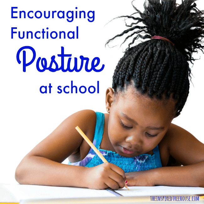 The Inspired Treehouse - Many kids struggle with sitting for long periods of time. Learn why a child may be having difficulty with maintaining functional posture in the classroom.