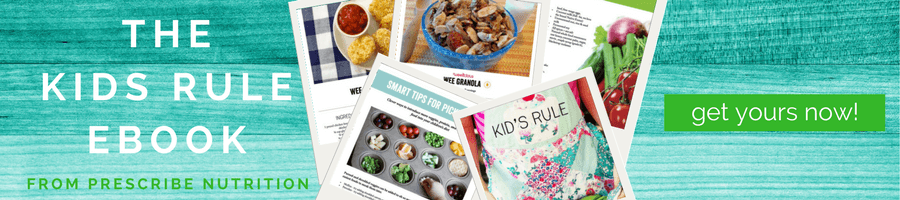 Prescribe Nutrition - The Kids Rule Ebook