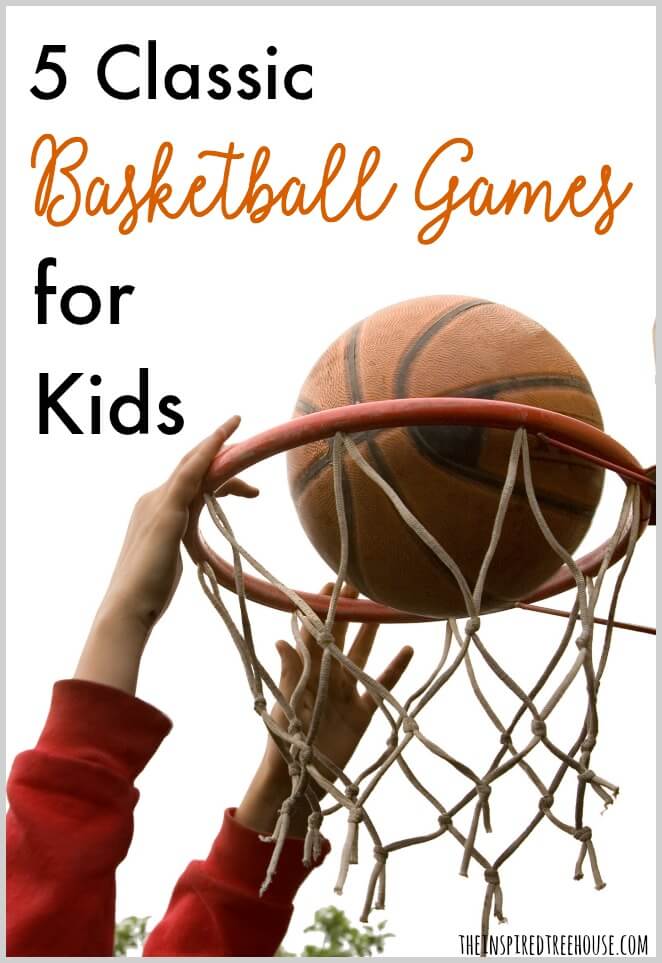 The Inspired Treehouse - These classic basketball games for kids are a great way to get kids outside and moving while also working on coordination!