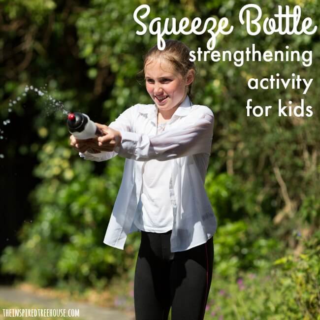 The Inspired Treehouse - Squeeze Bottle Strengthening! Kids will love this fun summer activity that helps with all-over body strength!