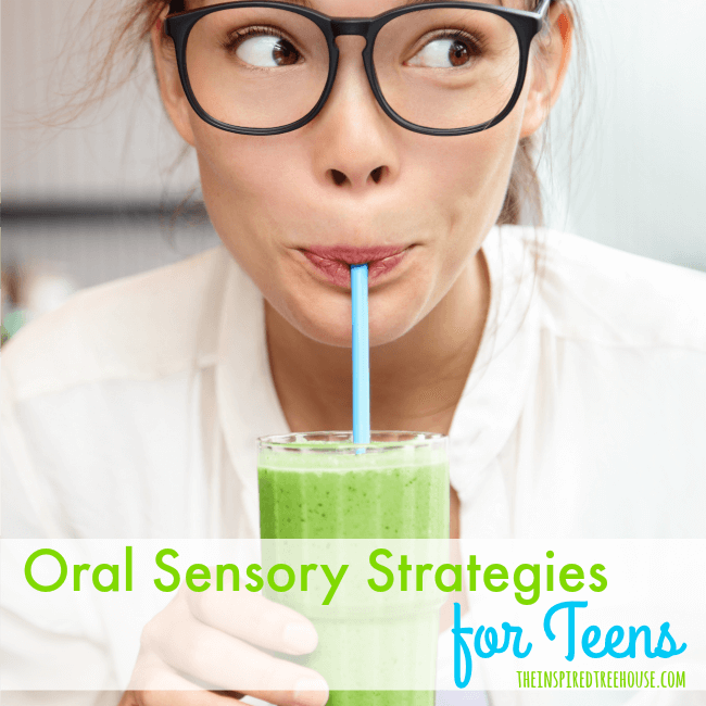 The Inspired Treehouse - A pediatric OT shares helpful olfactory and oral sensory strategies to help teens.