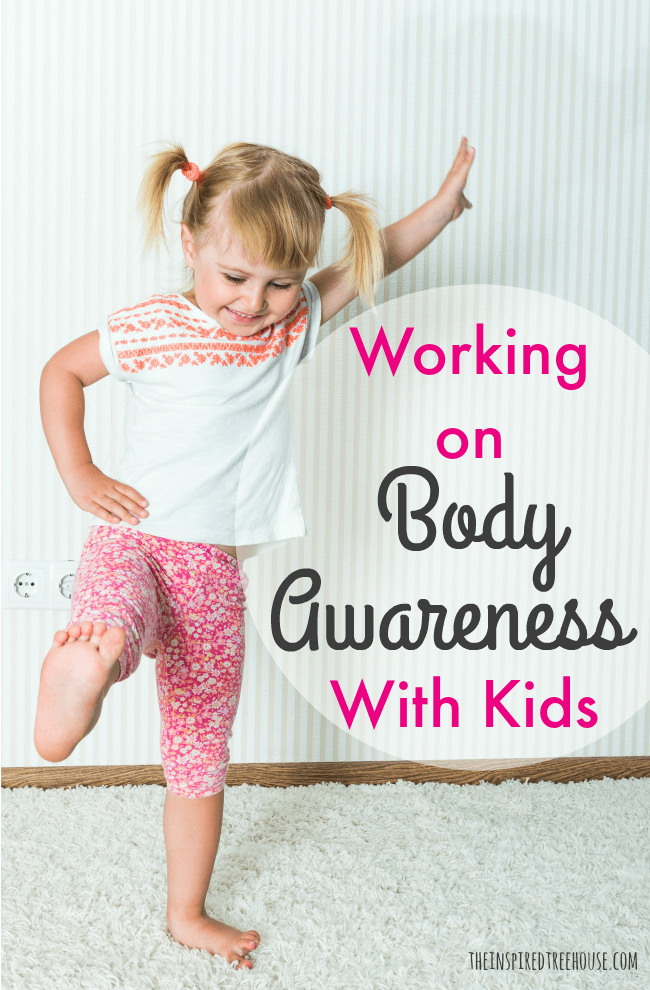 The Inspired Treehouse - Learn more about how kids develop body awareness and how you can help them work on this important developmental skill.