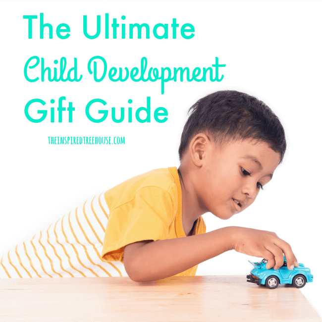 The Inspired Treehouse - Our Ultimate Child Development Gift Guide - full of awesome toys and products that support healthy development by targeting fine motor skills, gross motor skills, and more!