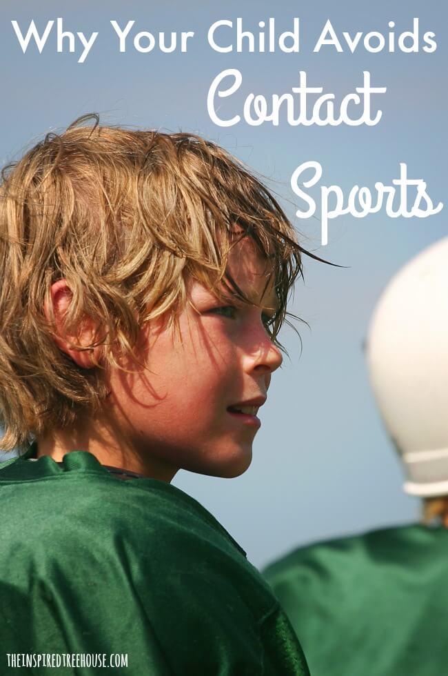 The Inspired Treehouse - There are many reasons that child might not be interested in or willing to play contact sports. Learn more here!