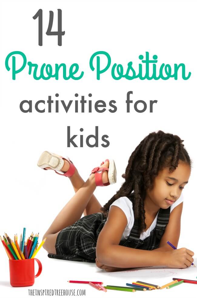 The Inspired Treehouse - These prone position play activities are great for building core strength and endurance to support fine motor development.