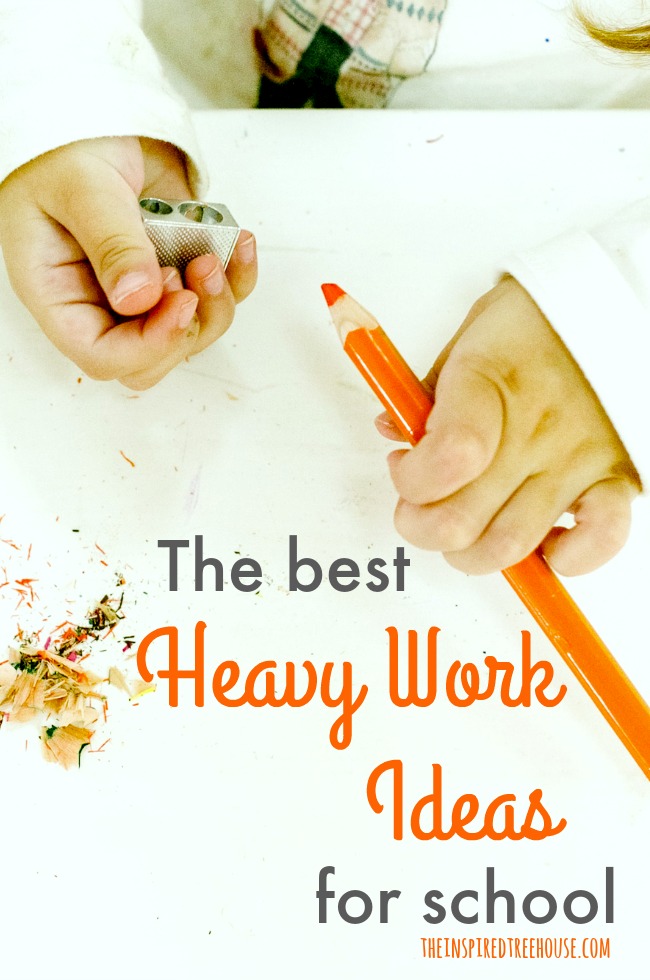 The Inspired Treehouse - These heavy work ideas for school are the perfect way to help promote calmer, more organized behavior for kids.