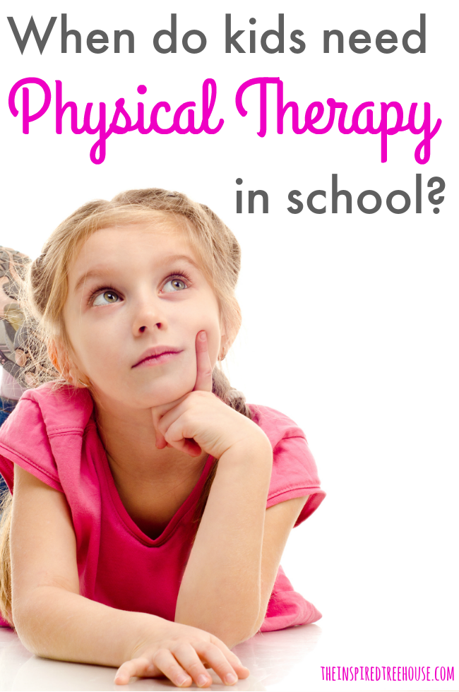 The Inspired Treehouse - Learn more about how kids qualify for physical therapy in school settings from a school-based pediatric PT.